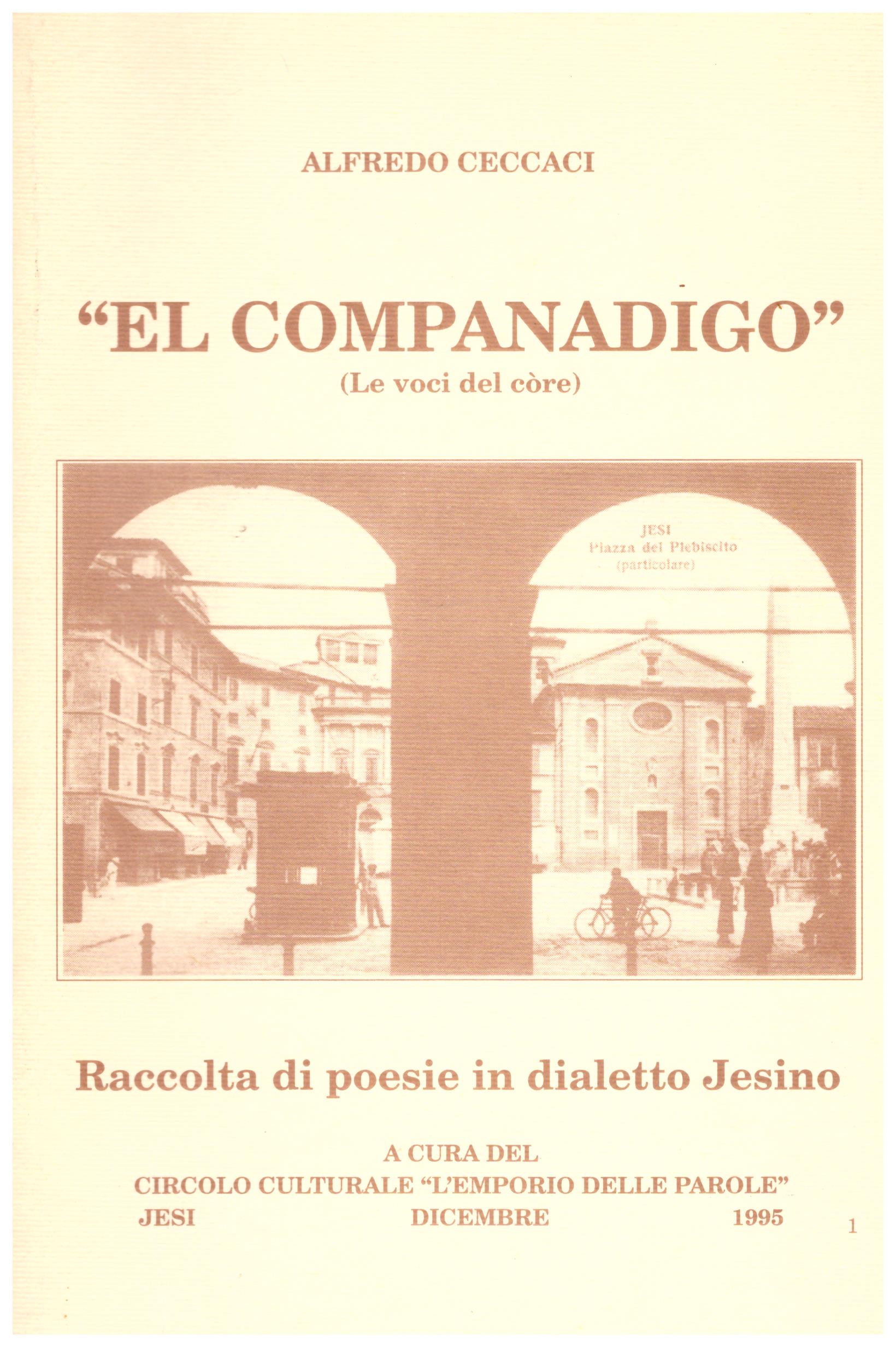 El Companadigo Raccolta di poesie in dialetto Jesino.
